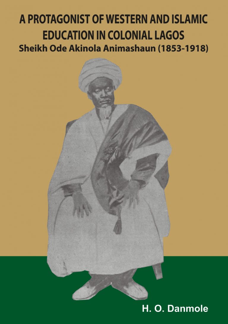 A PROTAGONIST OF WESTERN AND ISLAMIC EDUCATION IN COLONIAL LAGOS – West ...